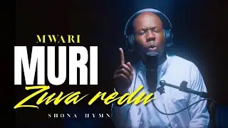 Tinashey Mutandwa - Mwari muri (Shona hymn)