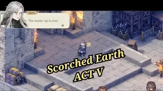 [Sword Of Convallaria] Upon The Scorched Earth Event Act V Strategy Guide