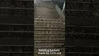 Welding heat treatment baskets