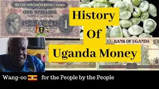 🛑Wang-oo Uganda Ep. 143: History Of Uganda Money