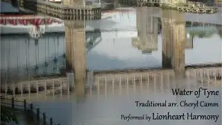 Water Of Tyne (TTBB), Trad. arr. Cheryl Camm