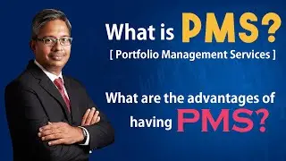 What is PMS (Portfolio Management Services) | Mutual fund vs PMS | Advantages of having PMS