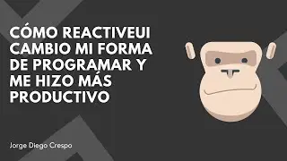 [Monkey Conf 2021] C&oacute;mo ReactiveUI cambio mi forma de programar y me hizo m&aacute;s productivo