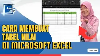 Cara Buat Tabel Nilai di Microsoft Excel