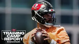 Baker Mayfield Returns, Possible QB News | Training Camp Report | Tampa Bay Buccaneers