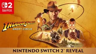 Nintendo Switch 2&trade; Reveal - Indiana Jones and the Great Circle