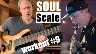 Soul Scale workout #9  featuring Tony Grey