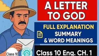 A Letter to God Class 10 GSEB & CBSE| Full Explanation, Summary & Word Meanings Class 10 Eng. CH.1