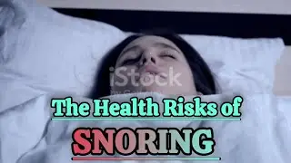 The Deadly Sound of Sleep: What Snoring Reveals About Your Health