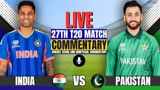 Live: India vs Pakistan 27th T20 | Group Stage | Commentary & Analysis | Pak vs Ind Match Today