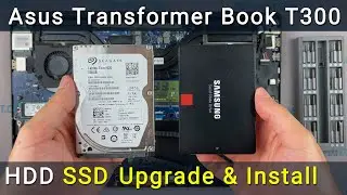 Замена и установка SSD или жестки диск в ноутбук Asus Transformer Book T300FA