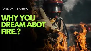 Why Do You Dream About Fire? Top Insights and Symbolism Explained for Your Life
