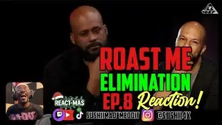 Roast Me:Elimination Ep.8|| Reaction