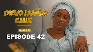S&eacute;rie - Diewo Laamdo Galle- Episode 42-Saison 1