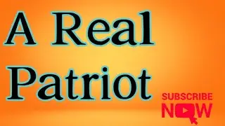 A Real Patriot - a short story