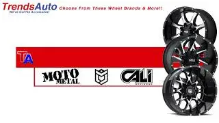 TrendsAuto Has The Wheels You Want!!