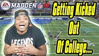 GETTING KICKED OUT OF COLLEGE....STORYTIME | Madden 18 Ultimate Team Gameplay