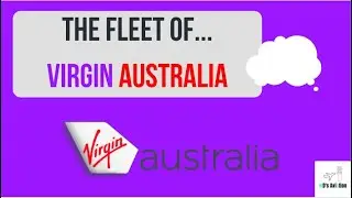 The Fleet of Virgin Australia | wD's Aviation