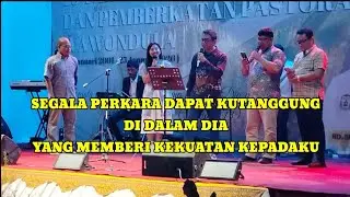 SEGALA PERKARA DAPAT KUTANGGUNG DI DALAM DIA YANG MEMBERI KEKUATAN KEPADAKU - Gala Dinner 