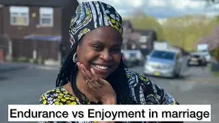 Endurance vs Enjoyment in marriage- candid conversation.