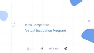 Pitch Competition Demo Day of Virtual Incubation Program