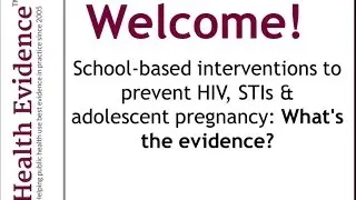 School-based interventions for preventing HIV, STIs & pregnancy in adolescents: What's the evidence?