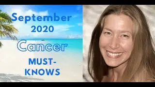 Cancer September 2020 (Must-Knows)