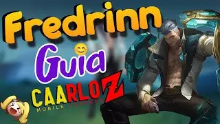 GUIA de Fredrinn Mobile legends Espa&ntilde;ol -Tutorial Fredrinn - caarloz