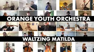 Orange Youth Orchestra - Waltzing Matilda (virtual orchestra)