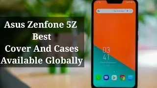 Asus Zenfone 5Z Best cover And Cases List Available Globally.🔥🔥