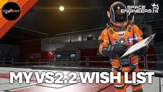 Мой список пожеланий по оптимизации для VS2.2 в Space Engineers 2