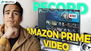 How to Record Amazon Prime Video [Two Easy Ways]