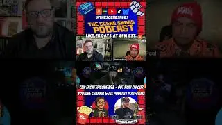 The Scene Snobs Podcast ep 392 Clip -Full Episode is Out Now!