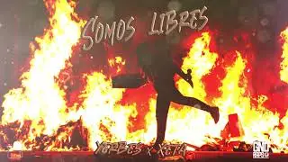 YERBES FT XETTA - SOMOS LIBRES