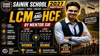 Class 6 Maths | LCM and HCF Full Chapter Explained | Sainik School Entrance 2026 | By Mentor Sir