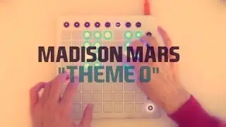 Madison Mars - Theme O (Launchpad Cover)