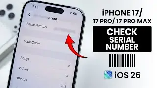 How to Check Serial Number on iPhone 17 / 17 Pro Max