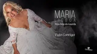 Maria Lisboa - Fujo Contigo (&Aacute;udio Oficial)
