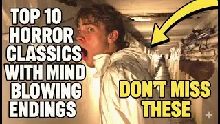Top 10 Horror Classics That Shocked Viewers With Their Endings #Movies #Horror #Mindblown