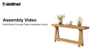 F2353 - Installation Guide - Rustic Chic: Tribesigns Solid Wood Console Table! 🌳✨