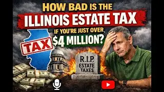 Podcast 60 – Mark Asks: How Bad Is the Illinois Estate Tax If You’re Just Over $4 Million?