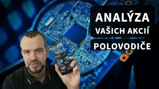 Anal&yacute;za akci&iacute; z va&scaron;ich koment&aacute;řů | Semiconductor (polovodiče)