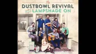 The Dustbowl Revival - With a Lampshade On - FULL ALBUM