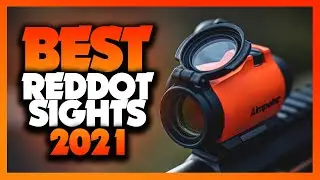 Best Red Dot Sights 2021 - The Only 5 You Should Consider Today