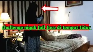 NIQAB full face..,challenge niqab di tempat tidur