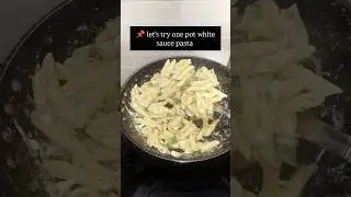 one pot white sauce pasta #trending #viral #whitepastarecipe #pastatime #pasta #white #pastatime