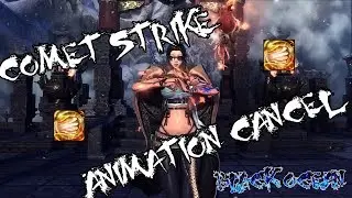 Blade and Soul - KFM - Comet Strike Ani-Cancel (PvE & ToI) 2.0