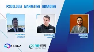 Come applicare la psicologia al marketing con successo ft. Francesco Canuti (POPWave)