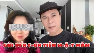 GỬI ĐẾN C-ON TIÊN M-Ặ-T MĂM 