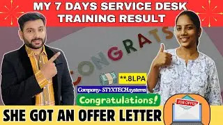 How She Got Selected After 7 Days Service Desk Training | Interview Experience & Preparation